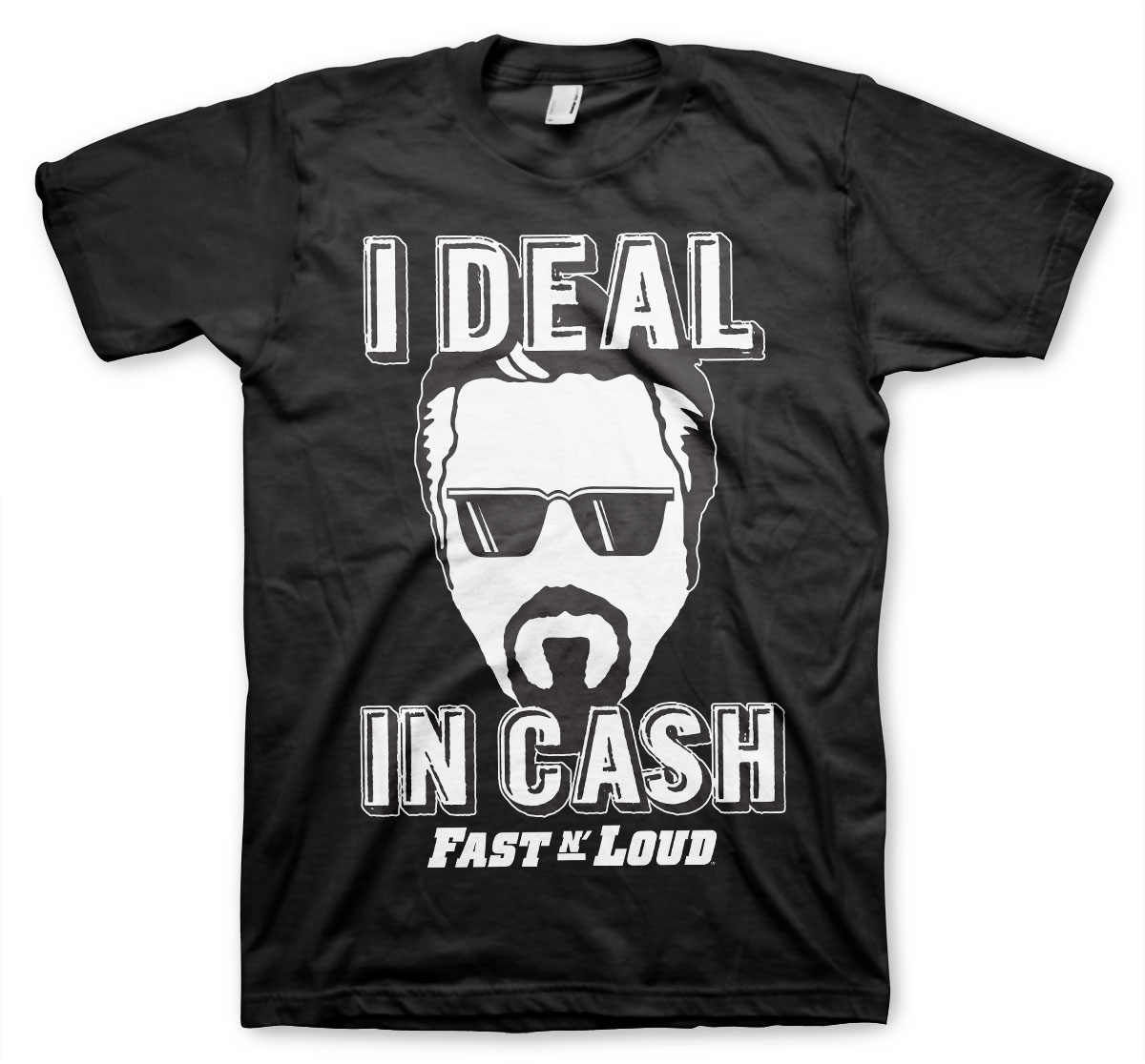 Fast N' Loud I Deal In Cash Richard Rawlings Official Tee T-Shirt Mens Unisex