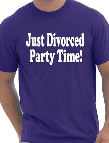 Just Divorced Party Time Funny Mens T-Shirt Size S-XXL