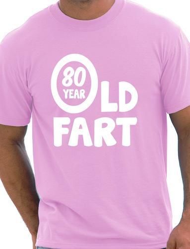 80th Birthday 80 Year Old Fart Funny Adult Mens Birthday Gift T-Shirt S-XXL