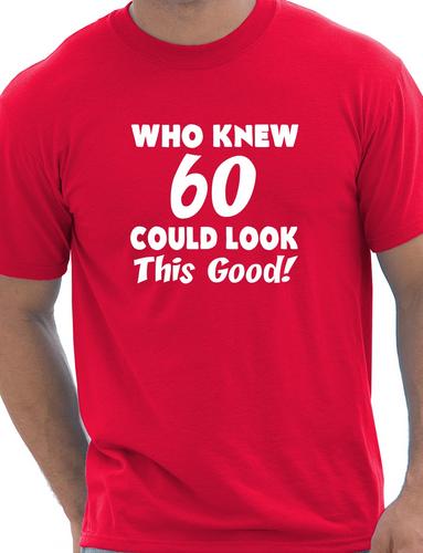 T-Shirt Who Knew 60 Could Look This Good 60th Herren Geburtstagsgeschenk Größe S-XXL - Bild 29 von 30