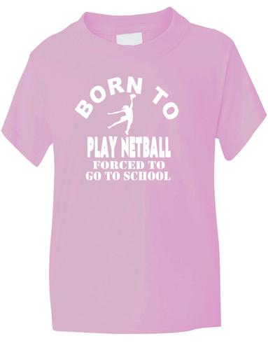 T-Shirt Born To Play Netball Mädchen Sport Kinder Geschenk Größen 1-13 Jahre - Bild 23 von 37