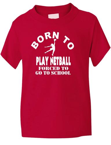 T-Shirt Born To Play Netball Mädchen Sport Kinder Geschenk Größen 1-13 Jahre - Bild 36 von 37
