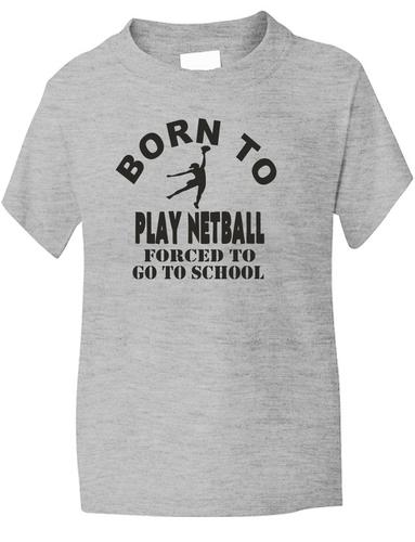 T-Shirt Born To Play Netball Mädchen Sport Kinder Geschenk Größen 1-13 Jahre - Bild 15 von 37