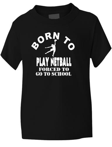 T-Shirt Born To Play Netball Mädchen Sport Kinder Geschenk Größen 1-13 Jahre - Bild 2 von 37